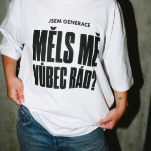 Tričko Měls mě vůbec rád